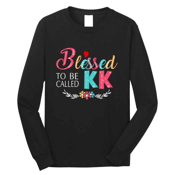 Blessed To Be Called Kk Colorful Gifts Long Sleeve Shirt