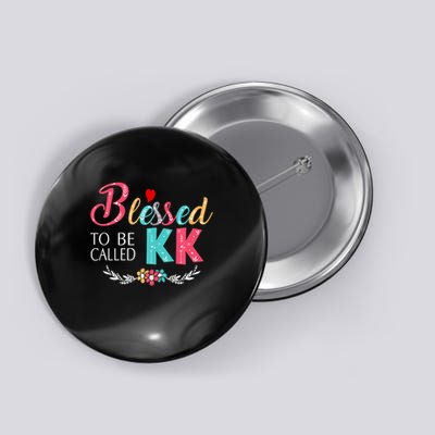 Blessed To Be Called Kk Colorful Gifts Button