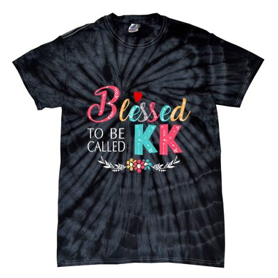 Blessed To Be Called Kk Colorful Gifts Tie-Dye T-Shirt