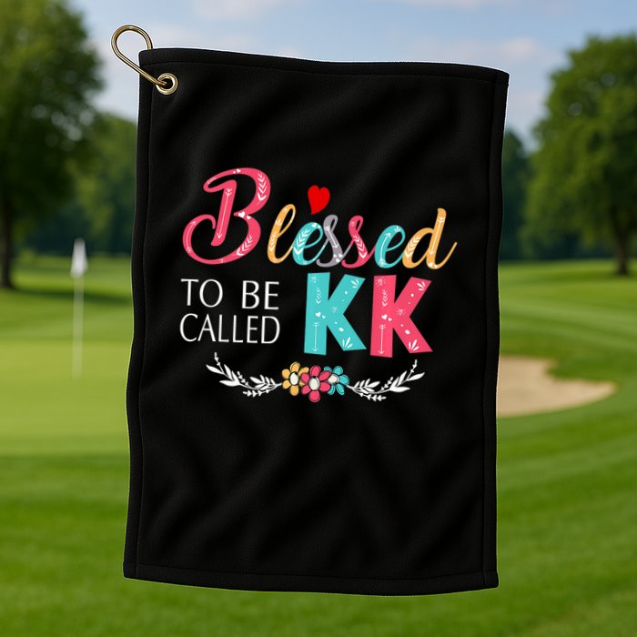 Blessed To Be Called Kk Colorful Gifts Golf Towel