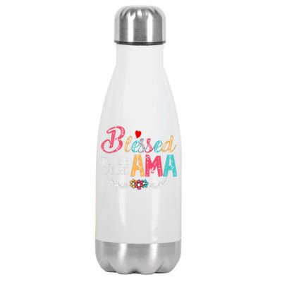 Blessed To Be Called Ama Colorful Art MotherS Day Stainless Steel Insulated Water Bottle