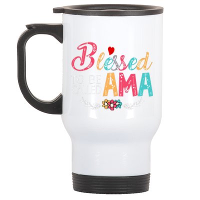 Blessed To Be Called Ama Colorful Art MotherS Day Stainless Steel Travel Mug