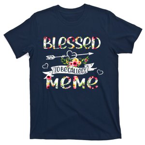 Blessed To Be Called Meme Floral Funny Grandma Mothers Day T-Shirt