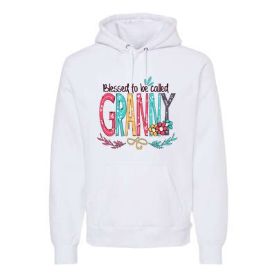 Blessed To Be Called Granny Colorful Gifts Premium Hoodie