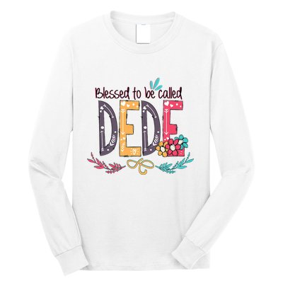 Blessed To Be Called Dede Colorful Grandma Long Sleeve Shirt