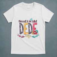 Blessed To Be Called Dede Colorful Grandma T-Shirt