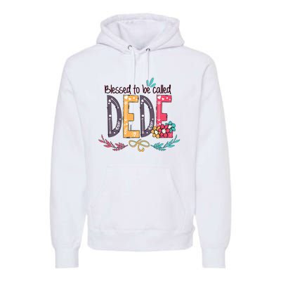 Blessed To Be Called Dede Colorful Grandma Premium Hoodie