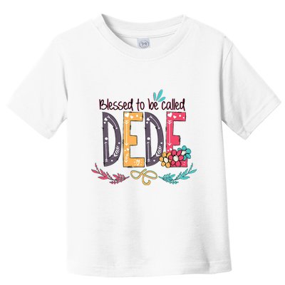 Blessed To Be Called Dede Colorful Grandma Toddler T-Shirt