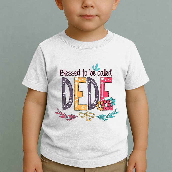 Blessed To Be Called Dede Colorful Grandma Toddler T-Shirt