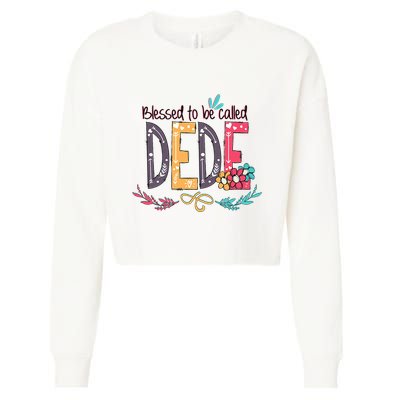 Blessed To Be Called Dede Colorful Grandma Cropped Pullover Crew