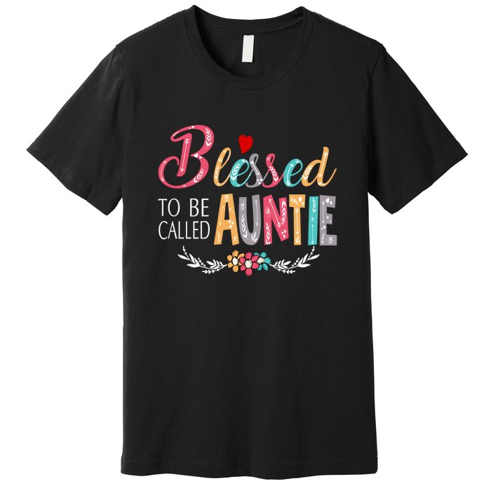 Blessed To Be Called Auntie Colorful Art MotherS Day Premium T-Shirt