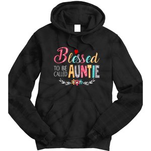 Blessed To Be Called Auntie Colorful Art MotherS Day Tie Dye Hoodie