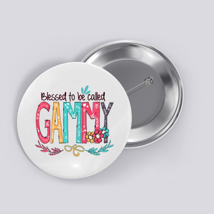 Blessed To Be Called Gammy Colorful Grandma Button