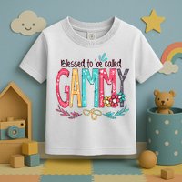 Blessed To Be Called Gammy Colorful Grandma Toddler T-Shirt