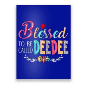 Blessed To Be Called Deedee Colorful Art Poster