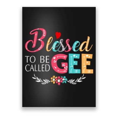 Blessed To Be Called Gee Colorful Art Poster