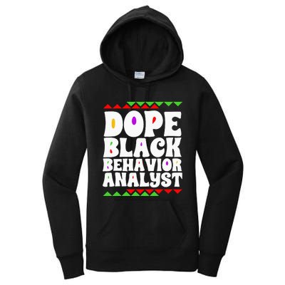 Behavior Technician BCBA ABA Dope Black Behavior Analyst Women's Pullover Hoodie