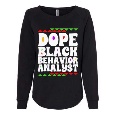 Behavior Technician BCBA ABA Dope Black Behavior Analyst Womens California Wash Sweatshirt