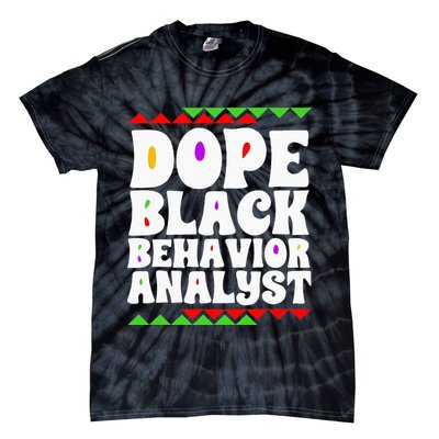 Behavior Technician BCBA ABA Dope Black Behavior Analyst Tie-Dye T-Shirt