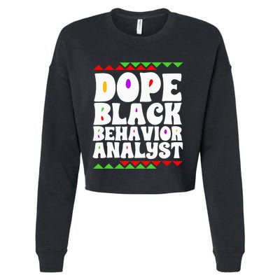 Behavior Technician BCBA ABA Dope Black Behavior Analyst Cropped Pullover Crew