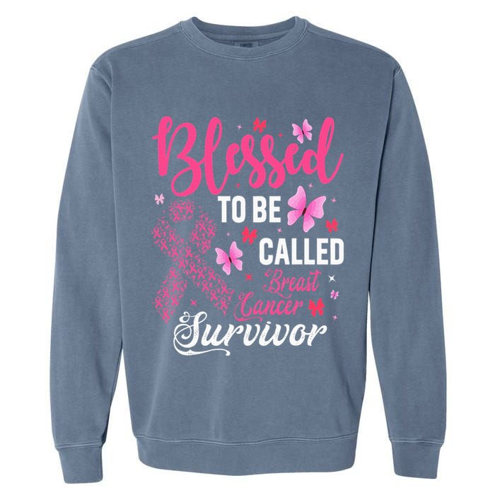 Blessed To Be Called Breast Cancer Survivor Garment-Dyed Sweatshirt