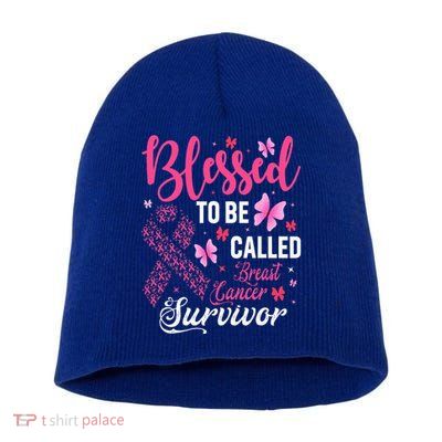 Blessed To Be Called Breast Cancer Survivor Short Acrylic Beanie