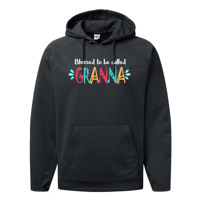 Blessed To Be Called Granna Performance Fleece Hoodie