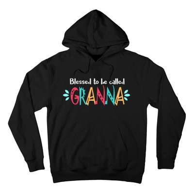 Blessed To Be Called Granna Hoodie