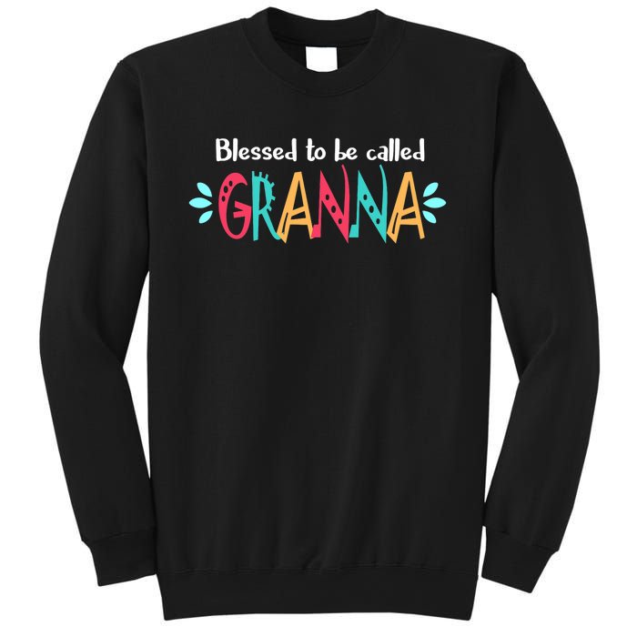 Blessed To Be Called Granna Sweatshirt