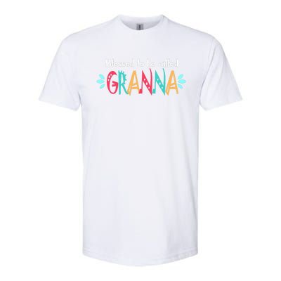 Blessed To Be Called Granna Softstyle CVC T-Shirt