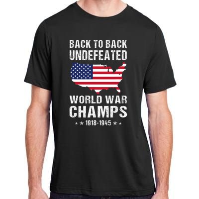 Back To Back Undefeated World War Champs American Patriotic Adult ChromaSoft Performance T-Shirt