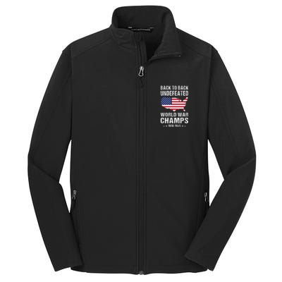 Back To Back Undefeated World War Champs American Patriotic Core Soft Shell Jacket