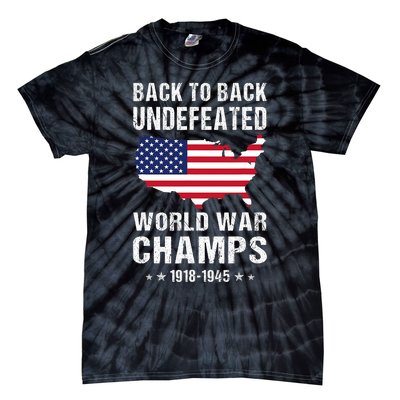 Back To Back Undefeated World War Champs American Patriotic Tie-Dye T-Shirt