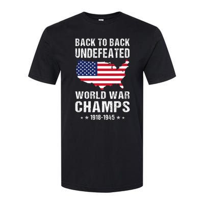 Back To Back Undefeated World War Champs American Patriotic Softstyle CVC T-Shirt