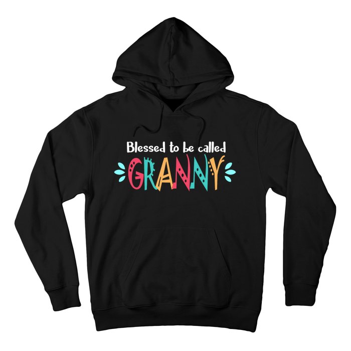 Blessed To Be Called Granny Hoodie