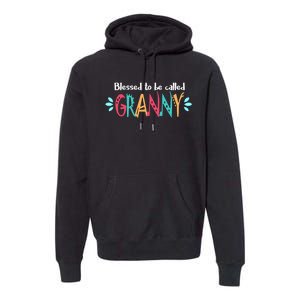 Blessed To Be Called Granny Premium Hoodie