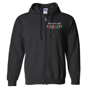 Blessed To Be Called Granny Full Zip Hoodie