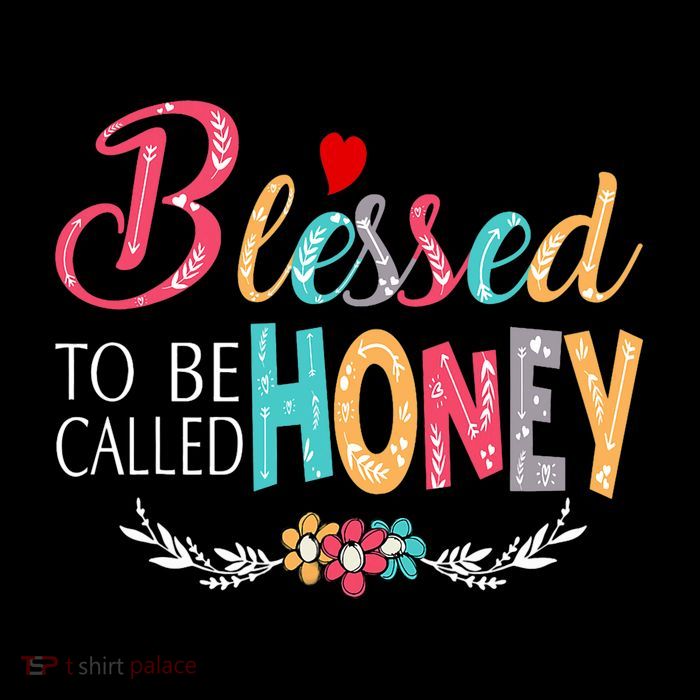 Blessed To Be Called Honey Colorful Art T-Shirt
