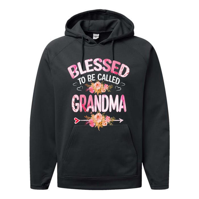 Blessed To Be Called Grandma Mother's Day Mom Grandma Gift Performance Fleece Hoodie