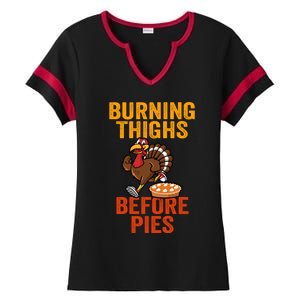 Burning Thighs Before Pies Turkey Trot Costume Gift Ladies Halftime Notch Neck Tee