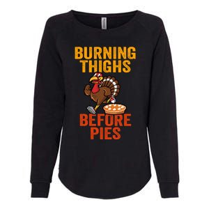 Burning Thighs Before Pies Turkey Trot Costume Gift Womens California Wash Sweatshirt