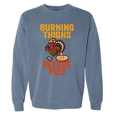 Burning Thighs Before Pies Turkey Trot Costume Gift Garment-Dyed Sweatshirt