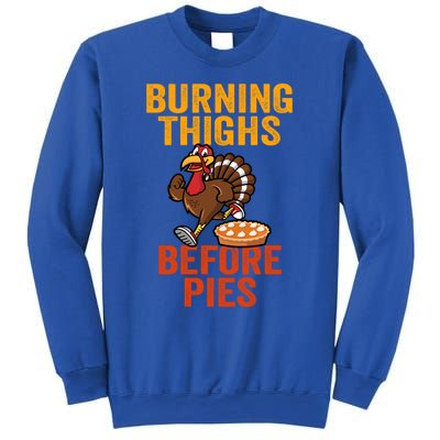 Burning Thighs Before Pies Turkey Trot Costume Gift Sweatshirt