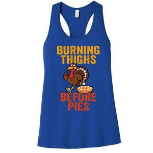 Burning Thighs Before Pies Turkey Trot Costume Gift Women's Racerback Tank