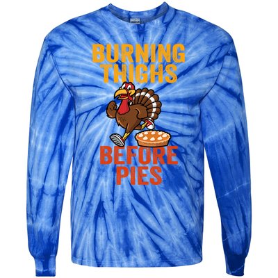 Burning Thighs Before Pies Turkey Trot Costume Gift Tie-Dye Long Sleeve Shirt