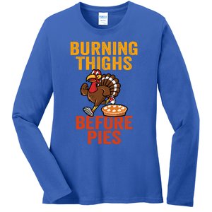 Burning Thighs Before Pies Turkey Trot Costume Gift Ladies Long Sleeve Shirt