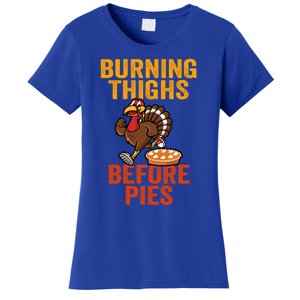 Burning Thighs Before Pies Turkey Trot Costume Gift Women's T-Shirt