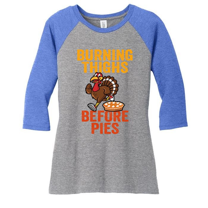 Burning Thighs Before Pies Turkey Trot Costume Gift Women's Tri-Blend 3/4-Sleeve Raglan Shirt