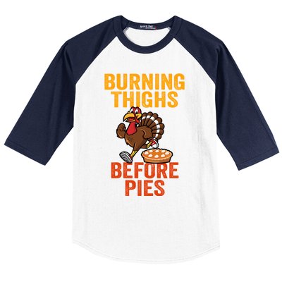 Burning Thighs Before Pies Turkey Trot Costume Gift Baseball Sleeve Shirt