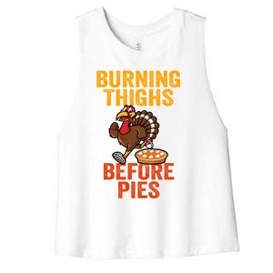 Burning Thighs Before Pies Turkey Trot Costume Gift Women's Racerback Cropped Tank